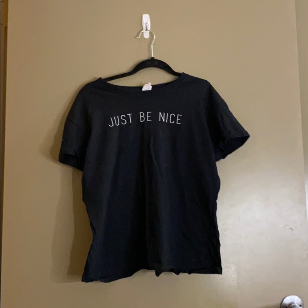 Just be nice tee